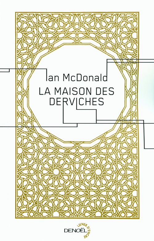 ebook cover of La maison des derviches, by Ian McDonald