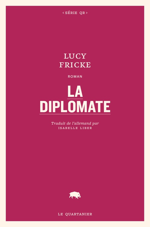 ebook cover of La diplomate, by Lucy Fricke, Isabelle Liber