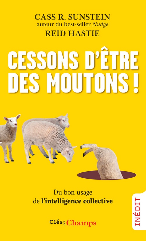 ebook cover of Cessons d'être des moutons ! Du bon usage de l'intelligence collective, by Reid Hastie, Cass R. Sunstein