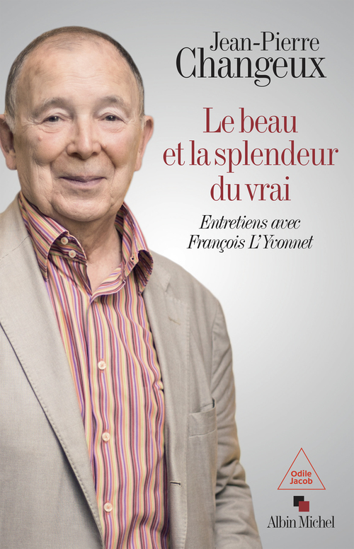 Couverture ebook de Le Beau et la splendeur du vrai, de Jean-Pierre Changeux