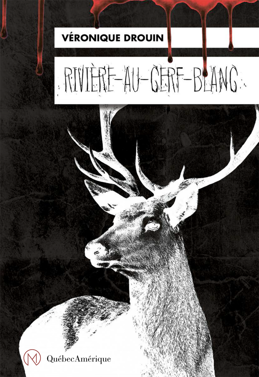 ebook cover of Rivière-au-Cerf-Blanc, by Véronique Drouin