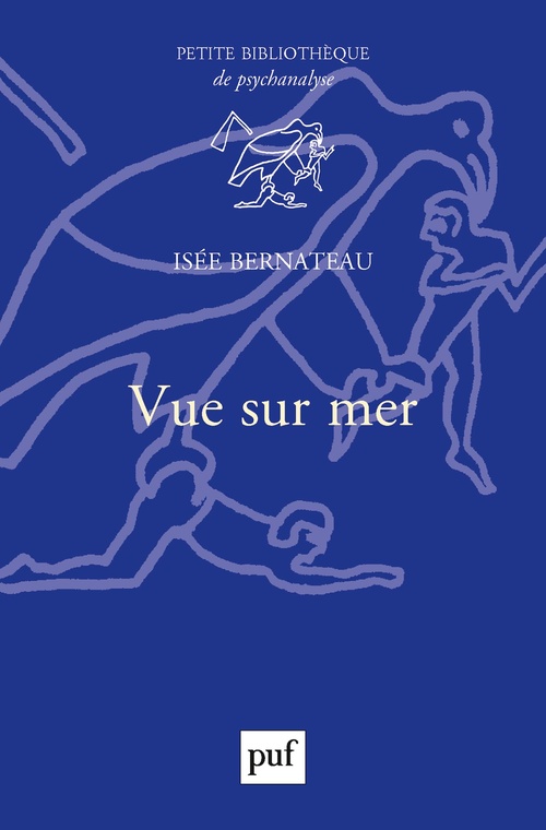 ebook cover of Vue sur mer : Lieux d'ancrage du psychisme, by Isée Bernateau