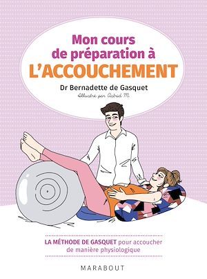 Couverture ebook de Mon cours de préparation à l'accouchement, de Bernadette de Gasquet