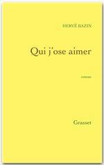 ebook cover of Qui j'ose aimer, by Hervé Bazin