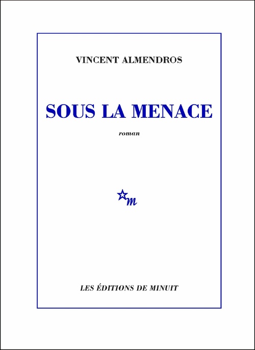 Couverture ebook de Sous la menace, de Vincent Almendros