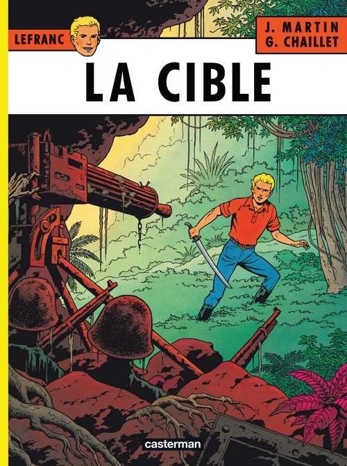 Couverture ebook de Lefranc (Tome 11) - La cible, de Gilles Chaillet, Jacques Martin