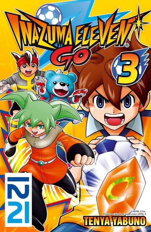 Couverture ebook de Inazuma Eleven Go ! - tome 3, de Ten'ya Yabuno