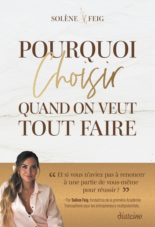 Couverture ebook de Pourquoi choisir (quand on veut tout faire) ?, de Solène Feig