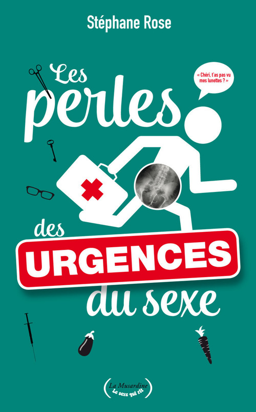 ebook cover of Les perles des urgences du sexe, by Stéphane Rose