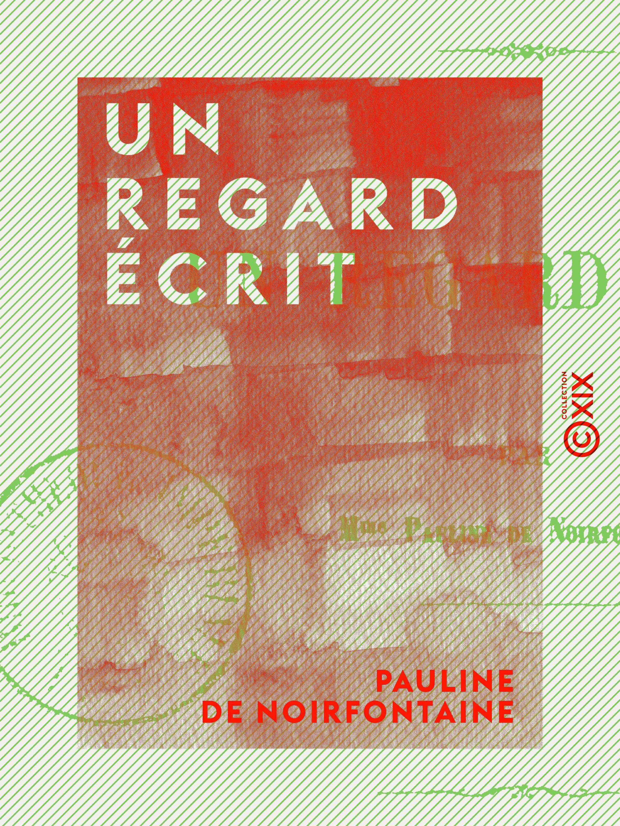 Couverture ebook de Un regard écrit, de Pauline De Noirfontaine
