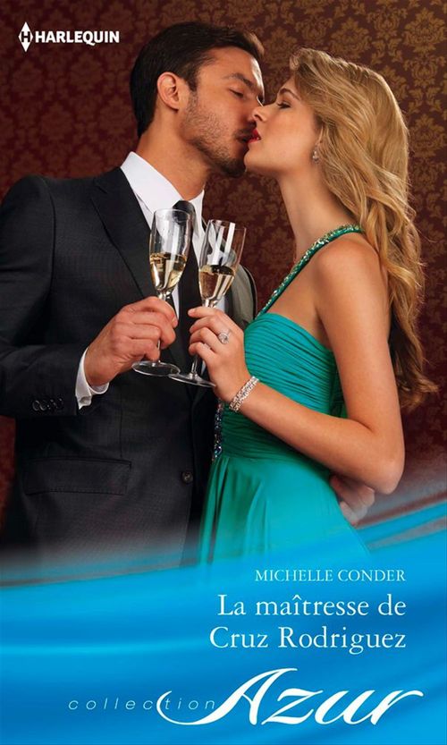 ebook cover of La maîtresse de Cruz Rodriguez, by Michelle Conder