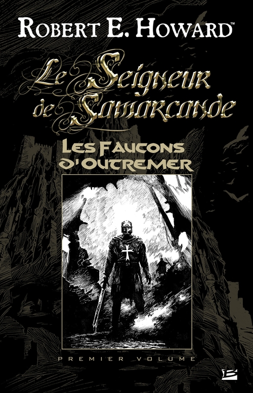 ebook cover of Le Seigneur de Samarcande, T1 : Les Faucons d'Outremer, by Robert e. Howard