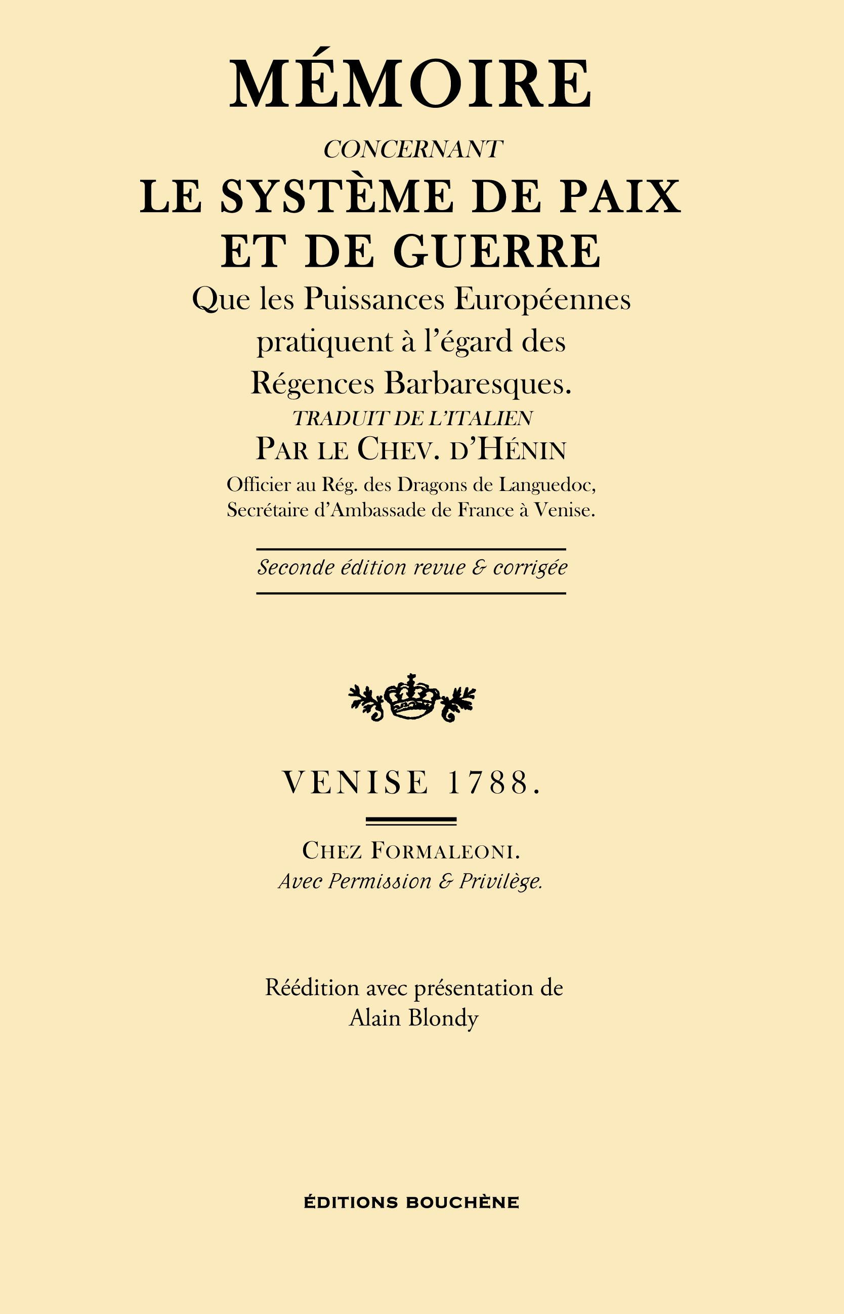 ebook cover of Mémoire concernant le système de paix et de guerre que les Puissances européennes pratiquent à l'égard des Régences Barbaresques, by Chevalier D'Henin.