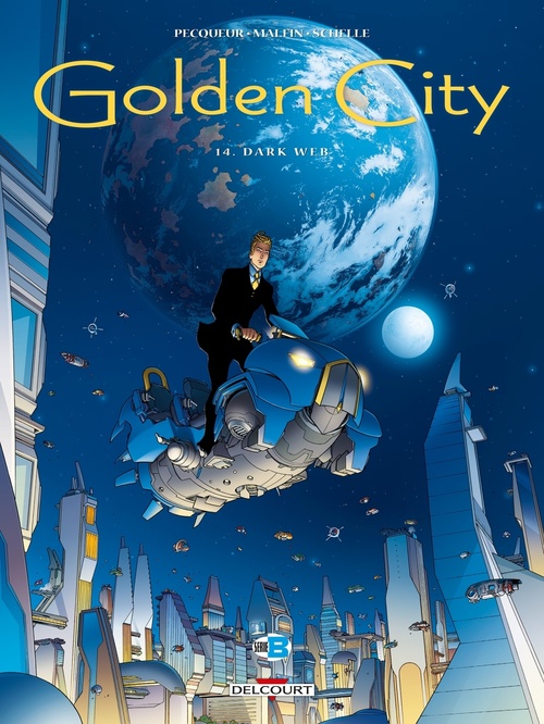 Couverture ebook de Golden City T14 - Dark web, de Daniel Pecqueur