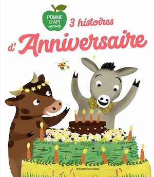 Couverture ebook de 3 histoires d'anniversaire, de Florence Jenner-Metz, Nadine Brun-Cosme, Jean-Louis Fonteneau