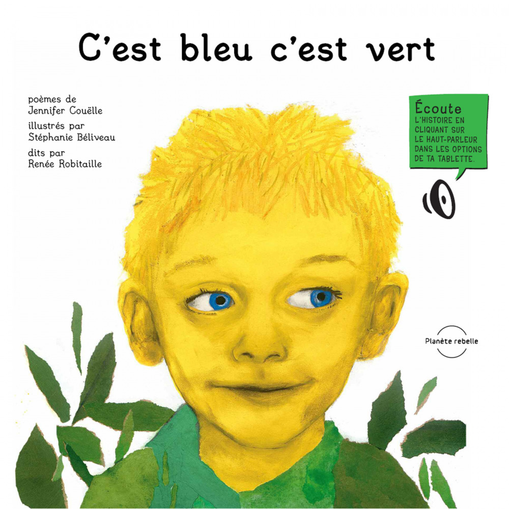 Couverture ebook de C'est bleu c'est vert, de Stéphanie Béliveau, Jennifer Couëlle, Alexis Loranger, Etienne Loranger