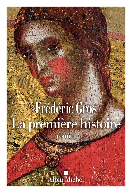 ebook cover of La Première Histoire, by Frédéric Gros