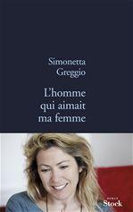 Couverture ebook de L'homme qui aimait ma femme, de Simonetta Greggio