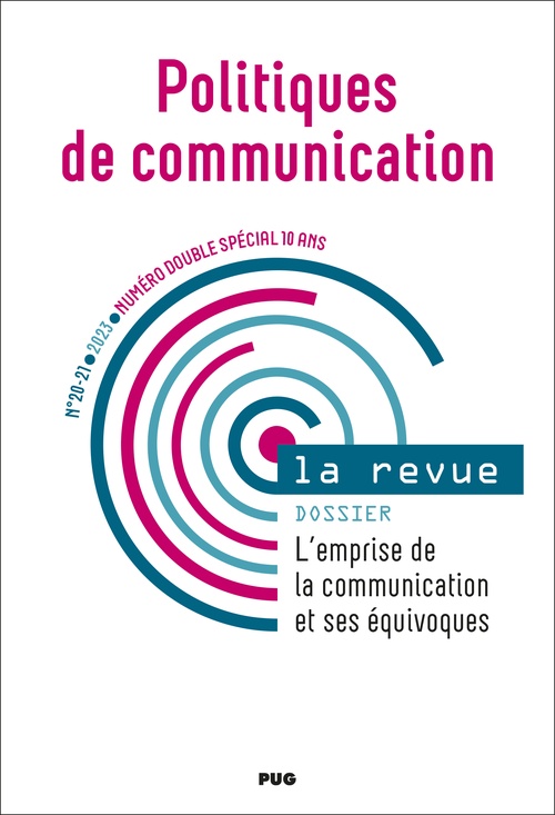 Couverture ebook de Politiques de communication n°20-21- Numéro double spécial 10 ans - 2023, de Julies Sedel