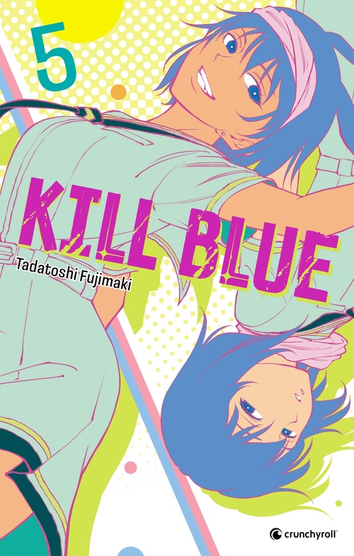 ebook cover of Kill Blue T05, by Tadatoshi Fujimaki