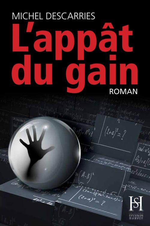 Couverture ebook de L'appât du gain, de Michel Descarries