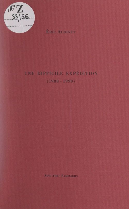 Couverture ebook de Une difficile expedition (1988-1990), de Eric Audinet