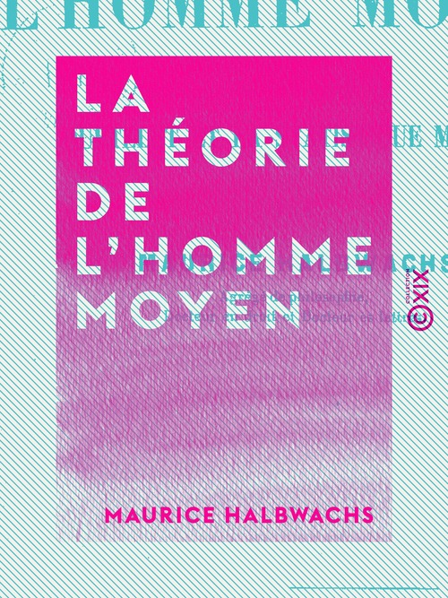 ebook cover of La Théorie de l'homme moyen, by Maurice Halbwachs
