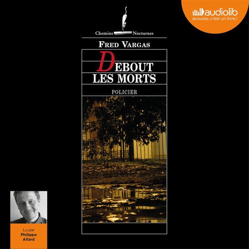 audiobook cover of Debout les morts, by Fred Vargas