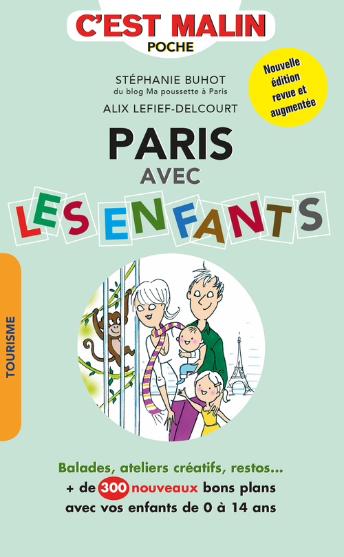 Couverture ebook de Paris avec les enfants, c'est malin, de Stéphanie Buhot, Alix Lelief-Delcourt
