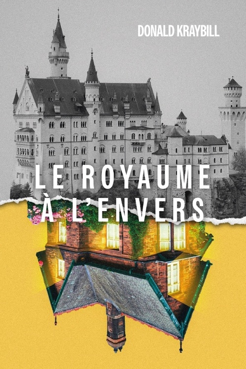 ebook cover of Le royaume à l'envers, by Donald B. Kraybill