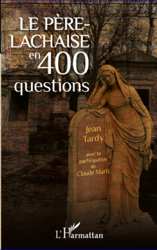 Couverture ebook de Le Père-Lachaise en 400 questions, de Claude Marti, Jean Tardy