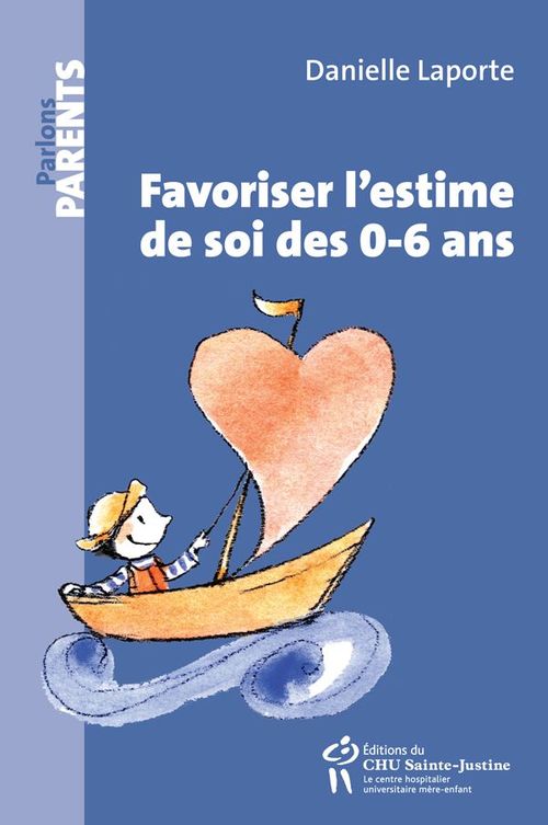 Couverture ebook de Favoriser l'estime de soi des 0-6 ans, de Danielle Laporte
