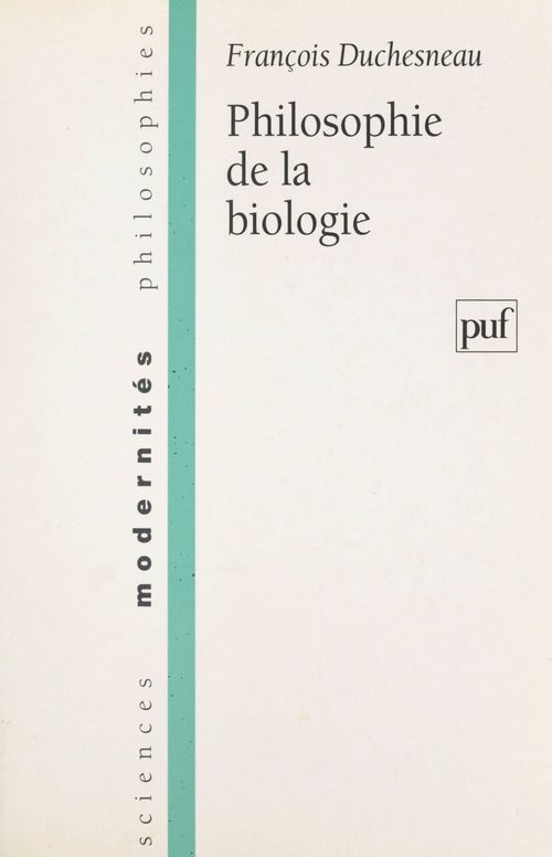 ebook cover of Philosophie de la biologie, by Francois Duchesneau