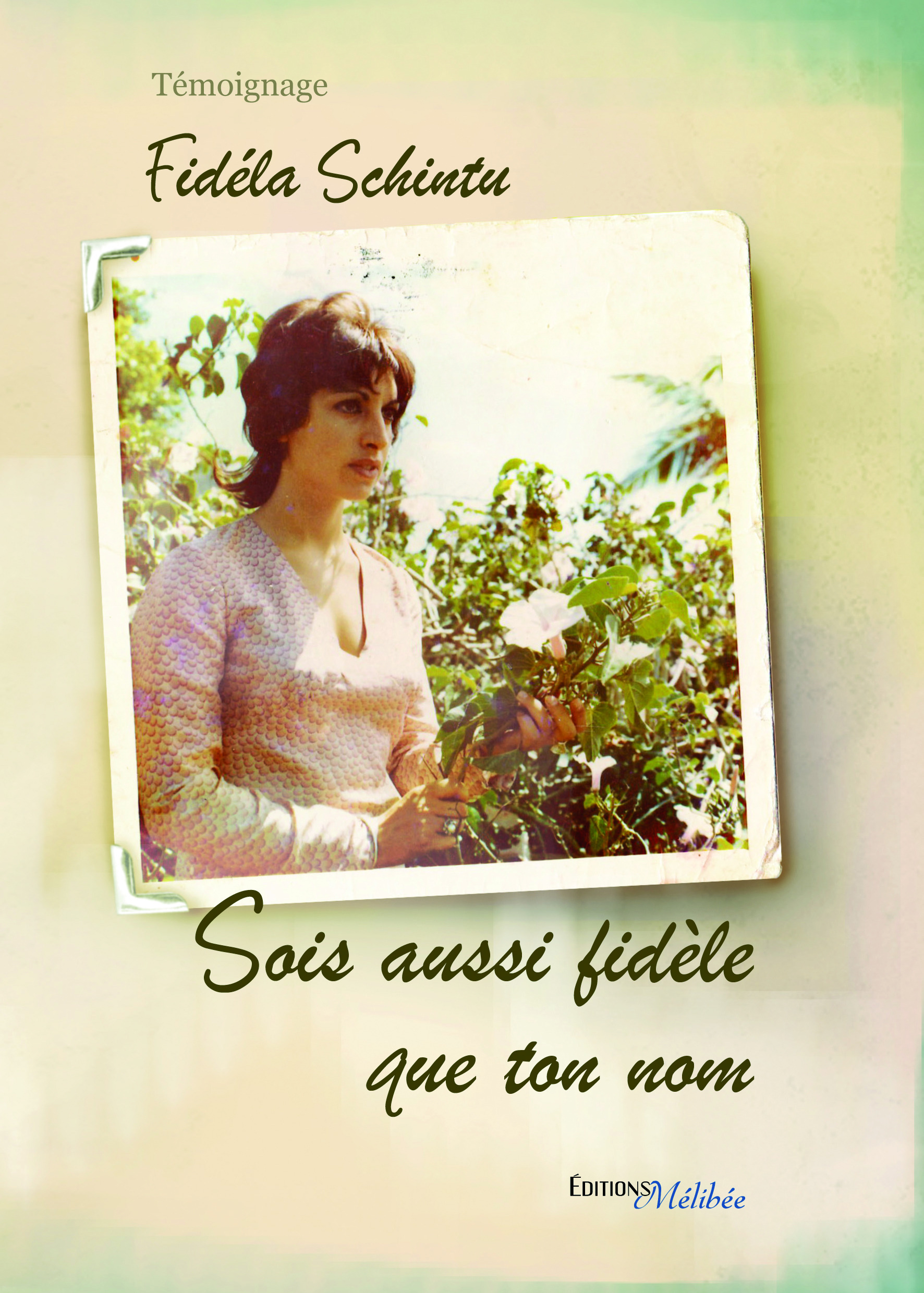 ebook cover of Sois aussi fidèle que ton nom, by Fidèla Schintu