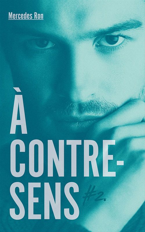 ebook cover of À contre-sens - tome 2 - Nick, by Mercedes Ron