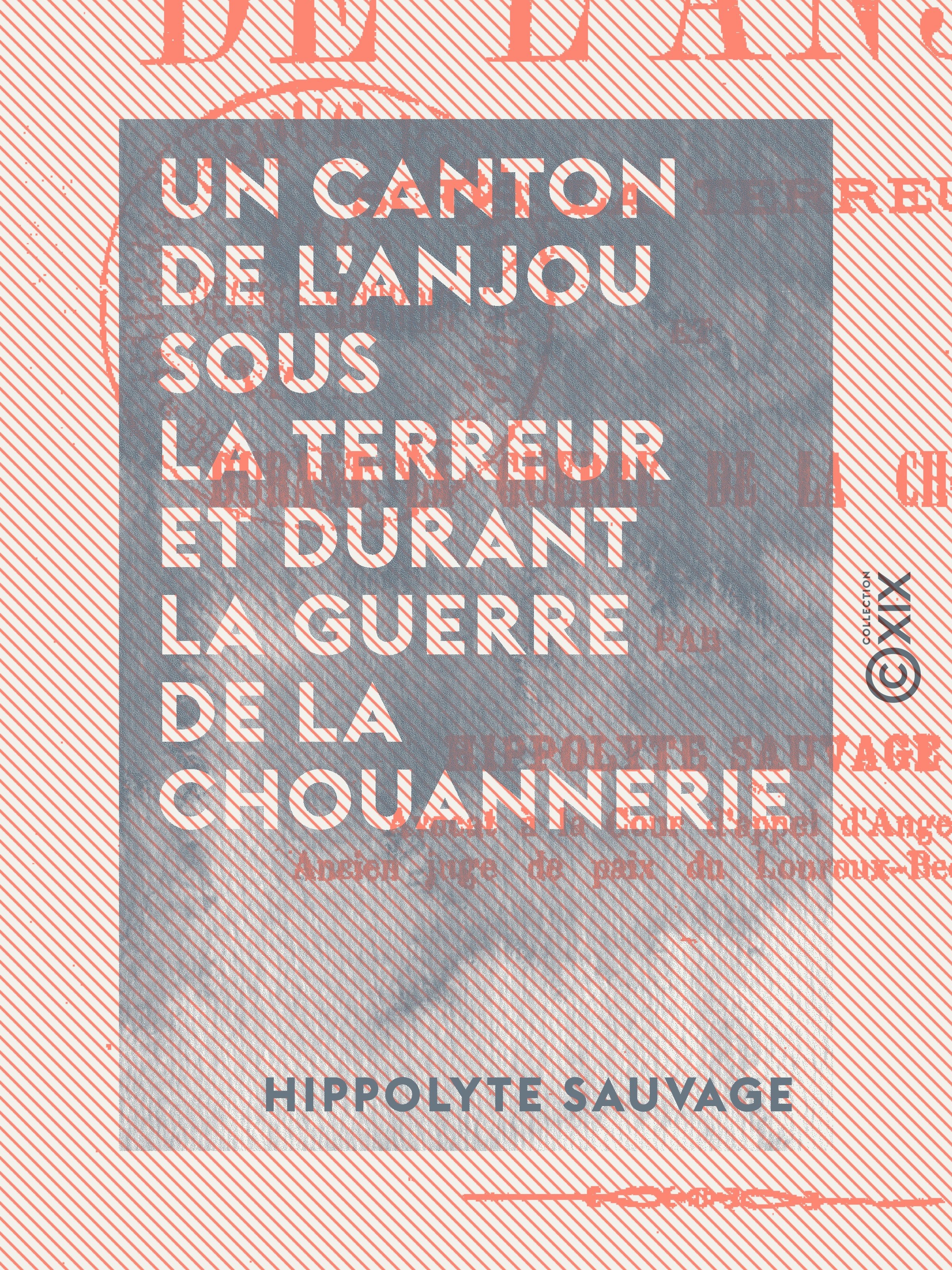 ebook cover of Un canton de l'Anjou sous la Terreur et durant la guerre de la Chouannerie, by Hippolyte Sauvage