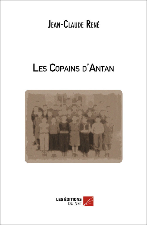 ebook cover of Les Copains d'Antan, by Jean-claude René