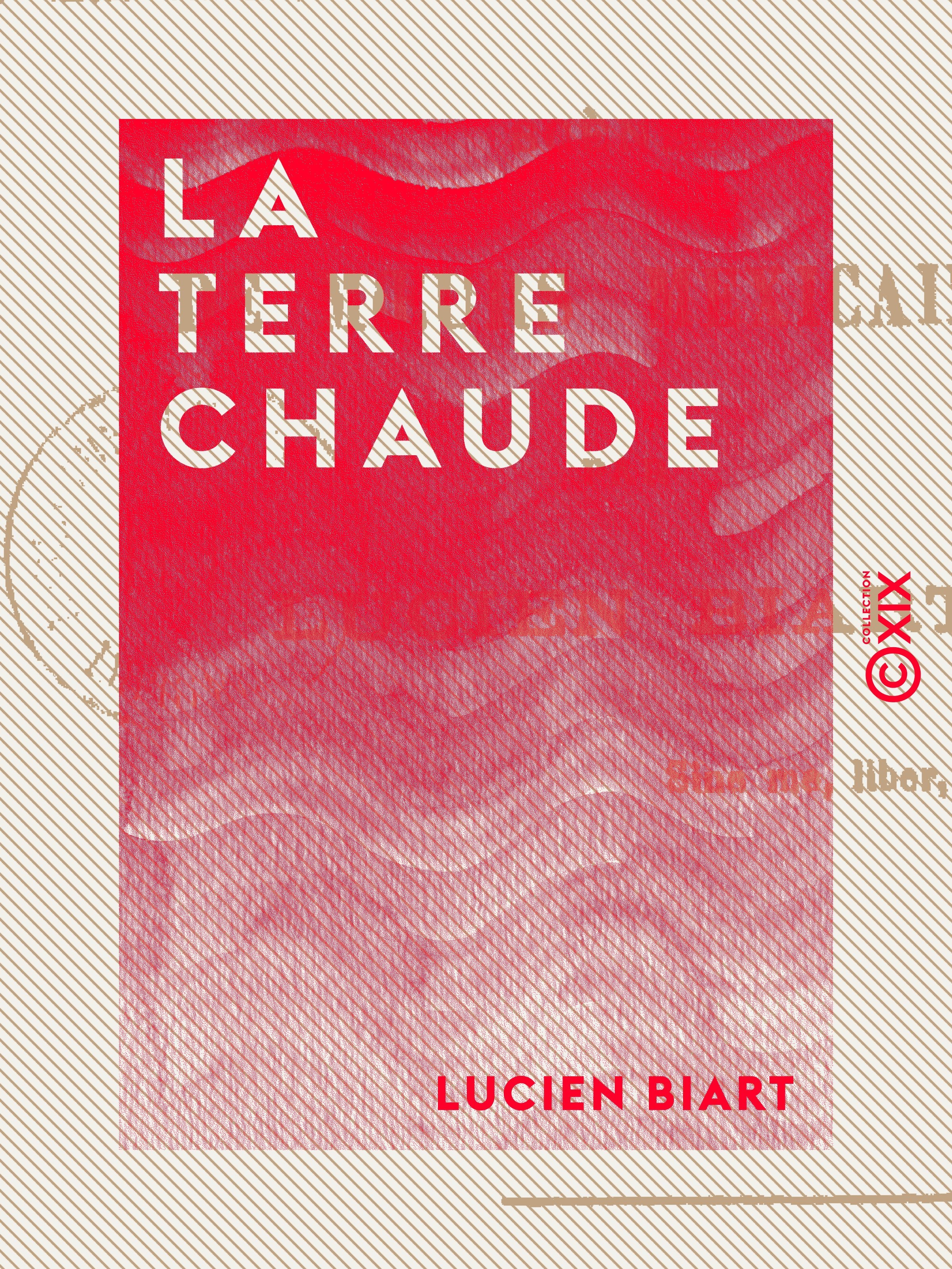 Couverture ebook de La Terre chaude, de Lucien Biart