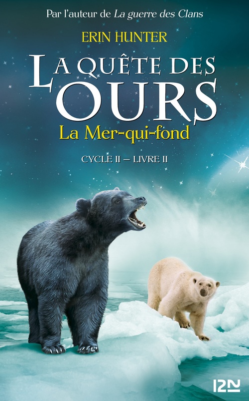 Couverture ebook de La quête des ours cycle II - tome 2 La mer-qui-fond, de Erin Hunter