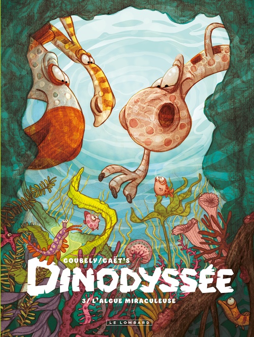 ebook cover of Dinodyssée - Tome 3 - L'algue miraculeuse, by Gaët's, Clotilde Goubely