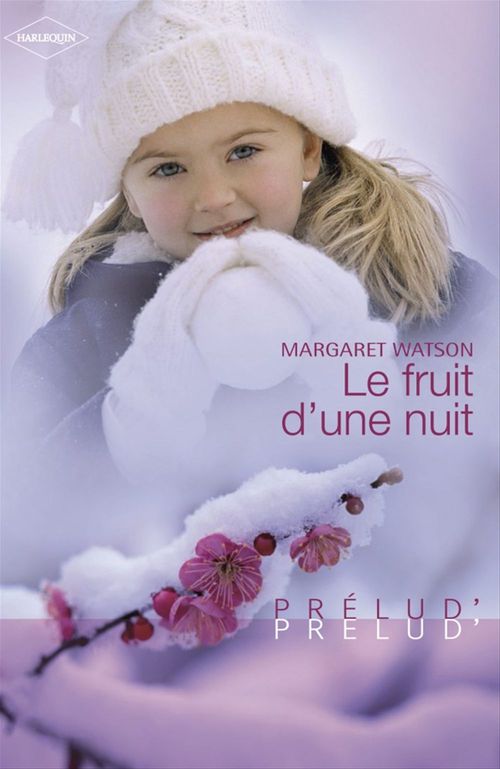 ebook cover of Le fruit d'une nuit (Harlequin Prélud'), by Margaret Watson