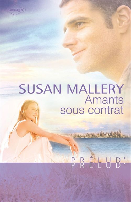 Couverture ebook de Amants sous contrat (Harlequin Prélud'), de Susan Mallery