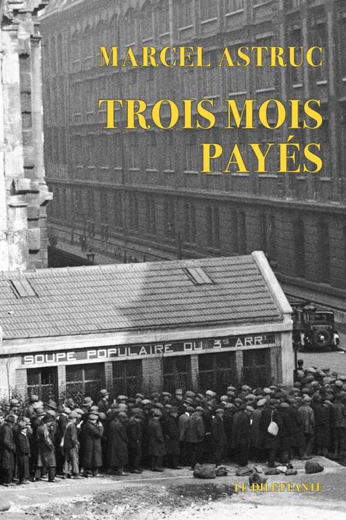 Couverture ebook de Trois mois payés, de Marcel Astruc