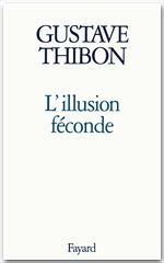Couverture ebook de L'Illusion féconde, de Gustave Thibon
