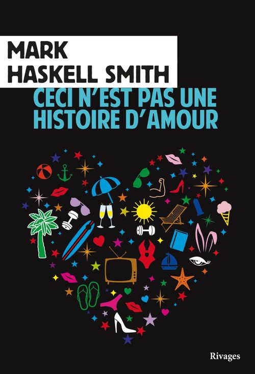 Couverture ebook de Ceci n'est pas une histoire d'amour, de Mark Haskell Smith