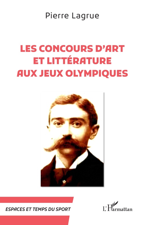 ebook cover of Les Concours d´art et littérature aux Jeux Olympiques, by Pierre Lagrue