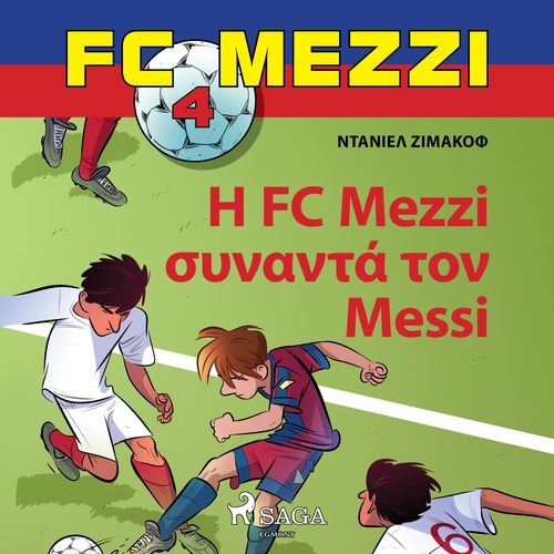 Couverture audiobook de FC Mezzi 4:  FC Mezzi   Messi, de Daniel Zimakoff