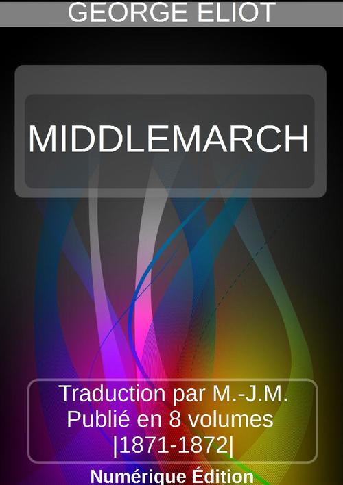 Couverture ebook de MIDDLEMARCH, de George Eliot