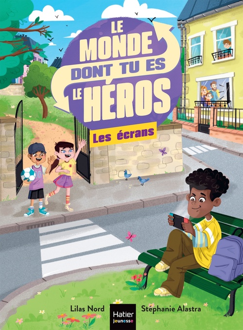 Couverture ebook de Le monde dont tu es le héros - Les écrans - 7/9 ans CE1/CE2, de Lilas Nord