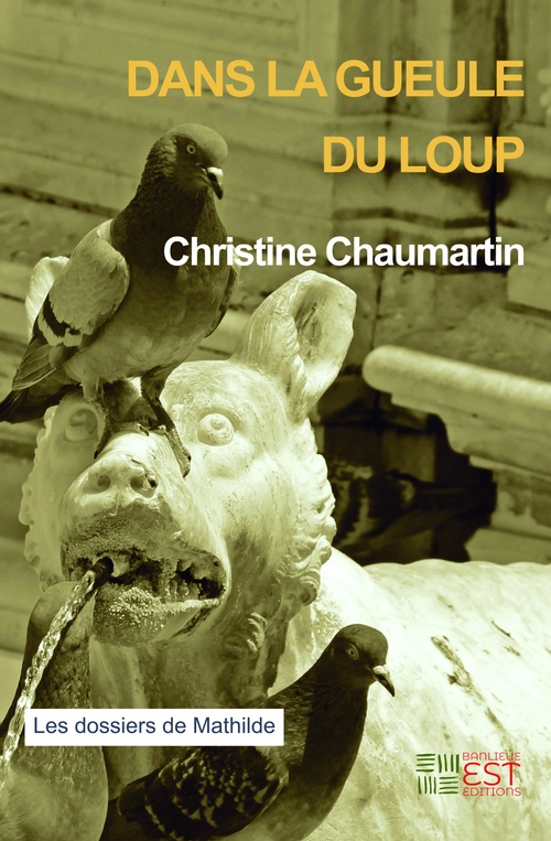ebook cover of Dans la gueule du Loup, by Christine Chaumartin